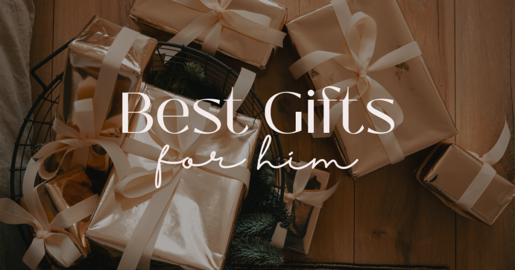 Best Gifts For Him This Holiday Season